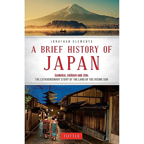 Brief History of Japan / Brief History of Asia Series, Jonathan Clements