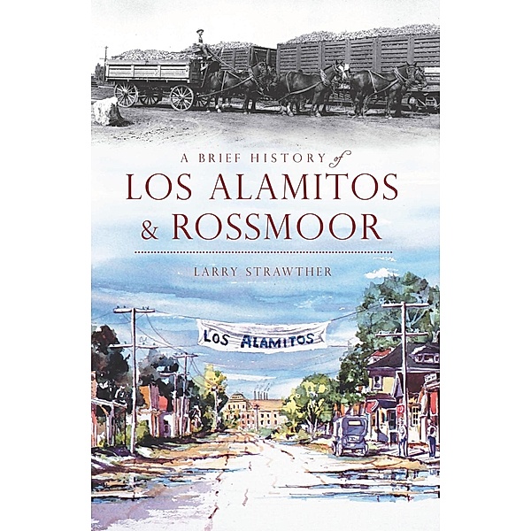 Brief History of Los Alamitos-Rossmoor, Larry Strawther