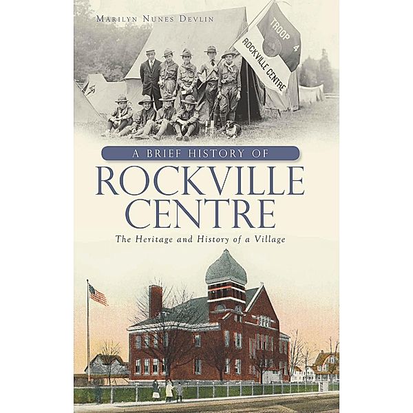 Brief History of Rockville Centre, Marilyn Nunes Devlin