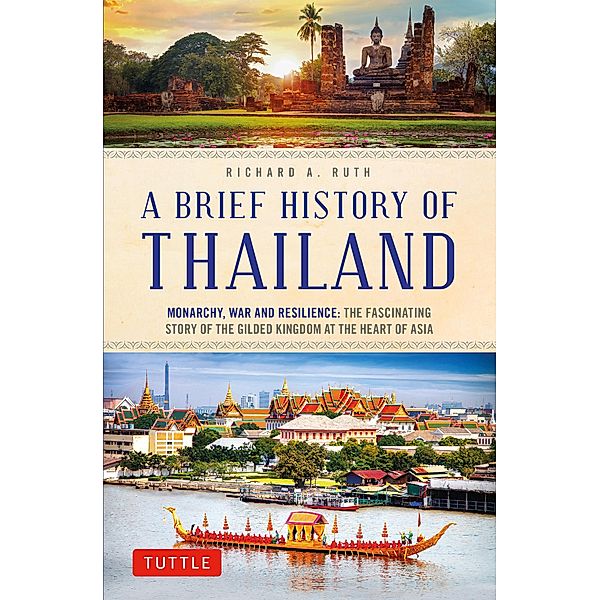 Brief History of Thailand / Brief History of Asia Series, Richard A. Ruth