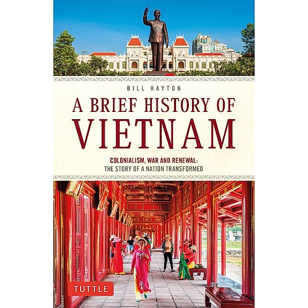 Brief History of Vietnam / Brief History of Asia Series, Bill Hayton