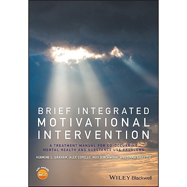 Brief Integrated Motivational Intervention, Hermine L. Graham, Alex Copello, Max J. Birchwood, Emma Griffith