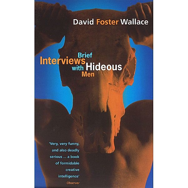 Brief Interviews with Hideous Men, David Foster Wallace
