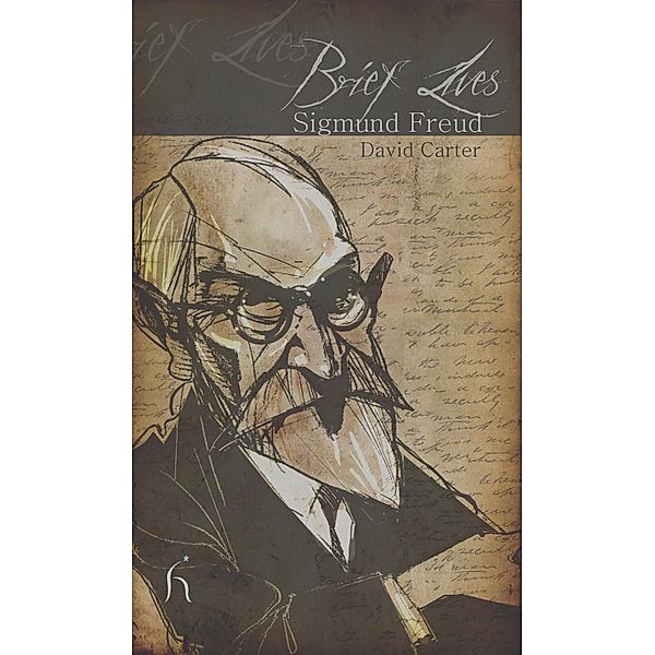 Brief Lives: Sigmund Freud / Brief Lives Bd.4, David Carter