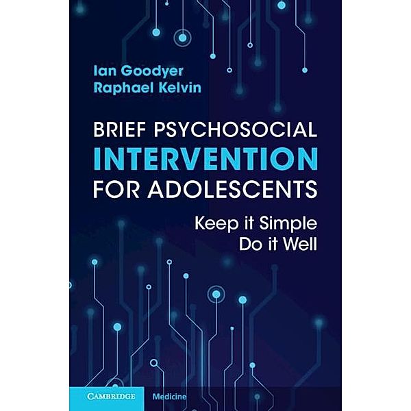 Brief Psychosocial Intervention for Adolescents, Ian Goodyer, Raphael Kelvin