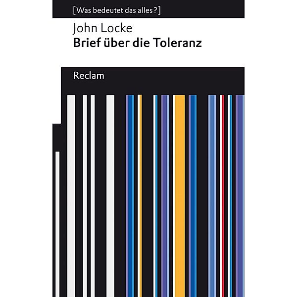 Brief über die Toleranz / Reclams Universal-Bibliothek, John Locke