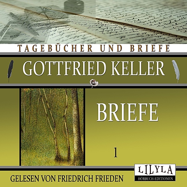 Briefe 1, Gottfried Keller