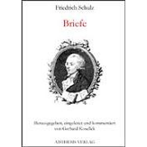 Briefe, Friedrich Schulz