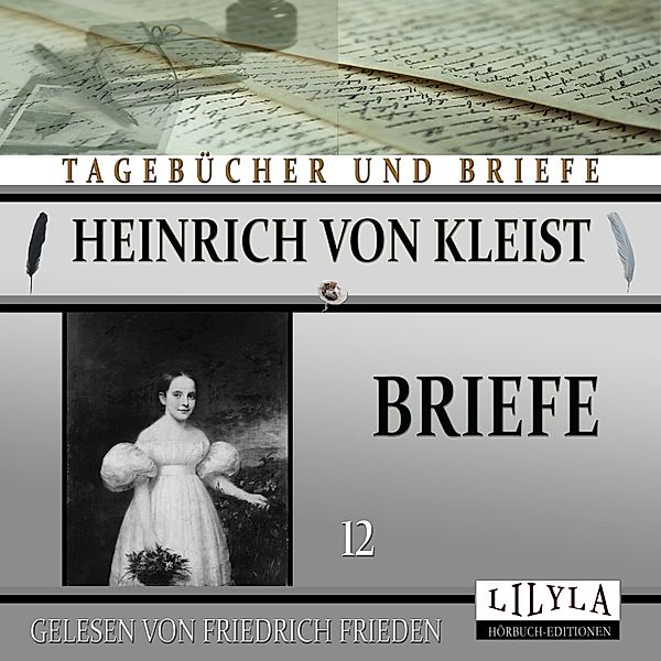 Briefe 12, Heinrich von Kleist