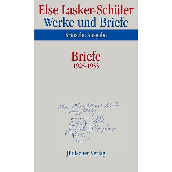 Briefe 1925-1933, Else Lasker-Schüler