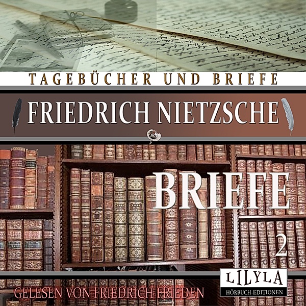 Briefe 2, Friedrich Nietzsche