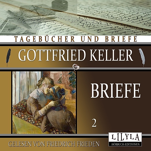 Briefe 2, Gottfried Keller