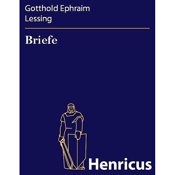 Briefe, Gotthold Ephraim Lessing