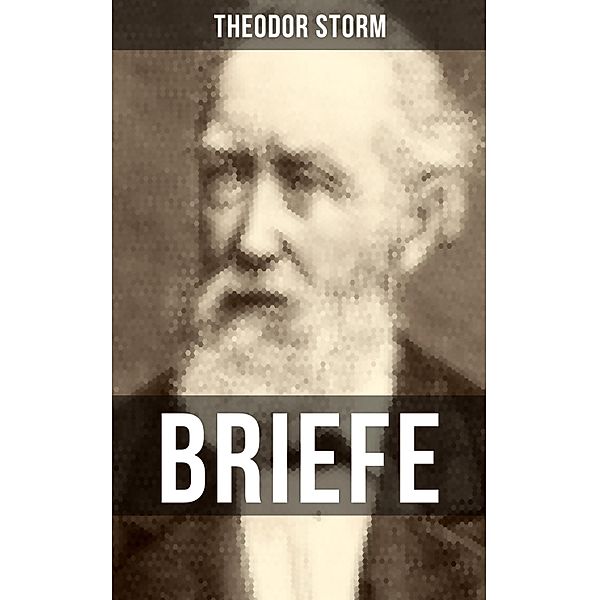 BRIEFE, Theodor Storm