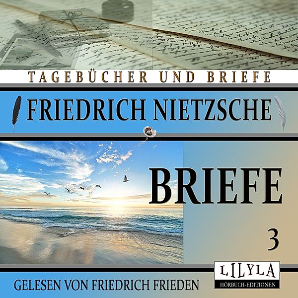 Briefe 3, Friedrich Nietzsche