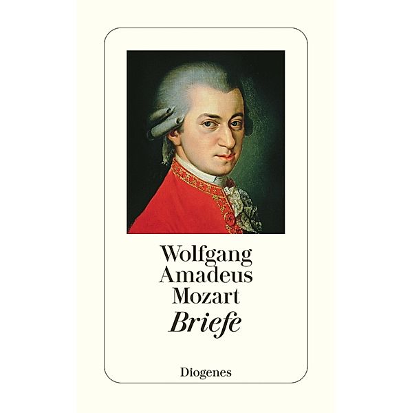 Briefe, Wolfgang Amadeus Mozart