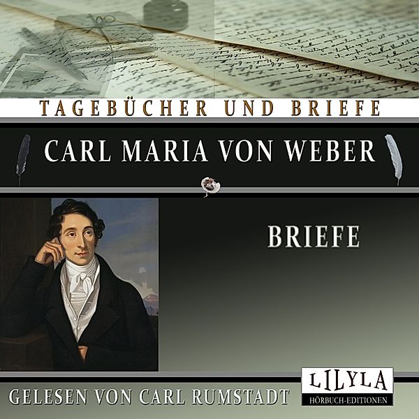 Briefe, Carl Maria Von Weber