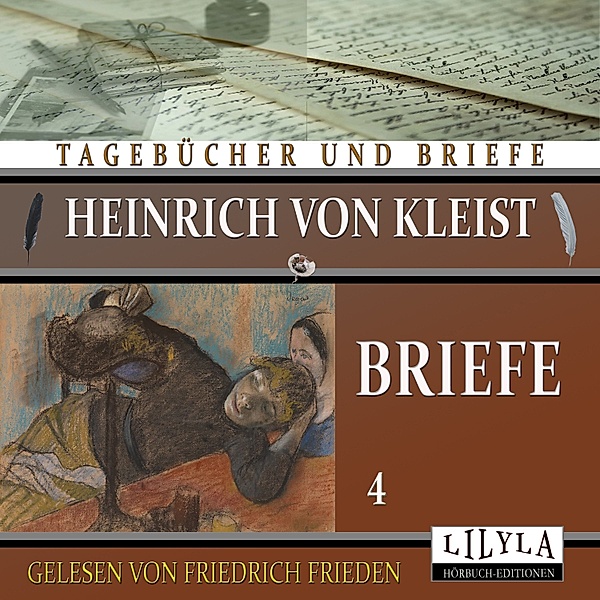 Briefe 4, Heinrich von Kleist