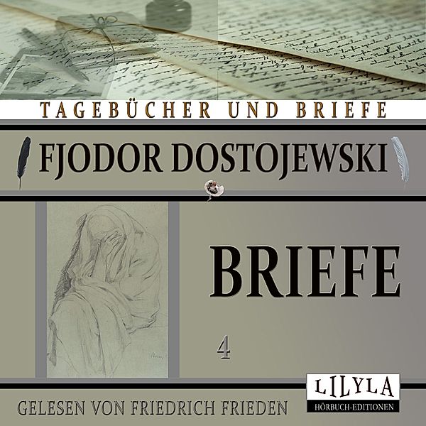 Briefe 4, Fjodor Dostojewski