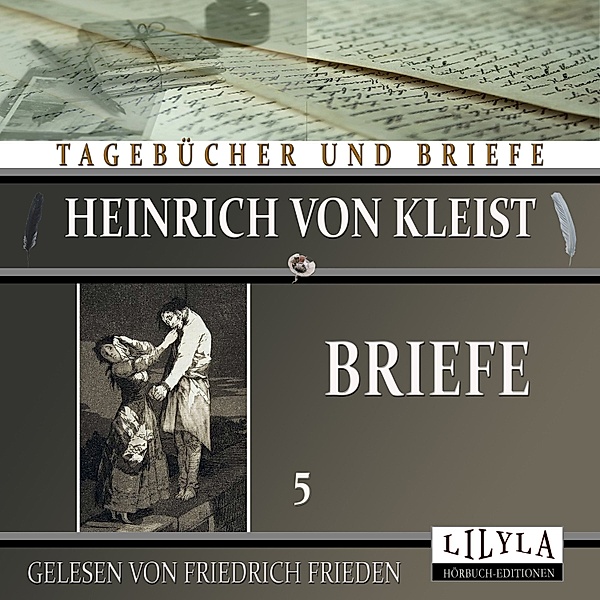 Briefe 5, Heinrich von Kleist