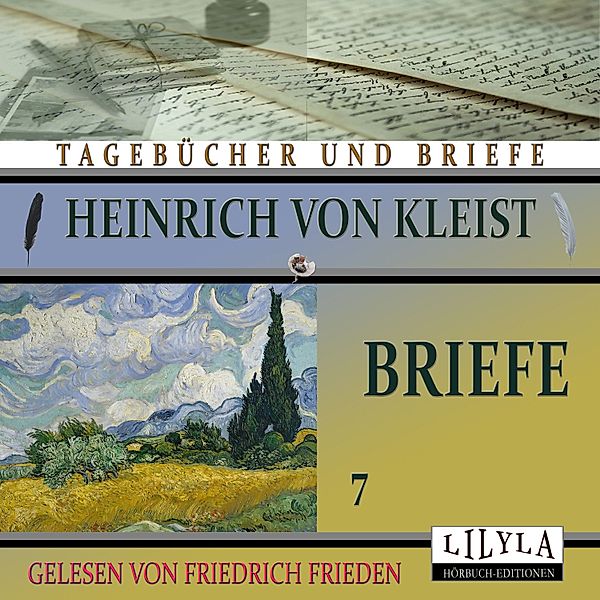 Briefe 7, Heinrich von Kleist