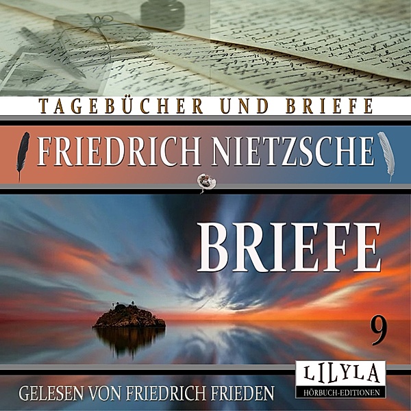 Briefe 9, Friedrich Nietzsche