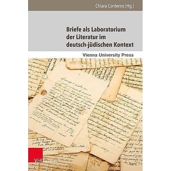 Briefe als Laboratorium der Literatur im deutsch-jüdischen Kontext