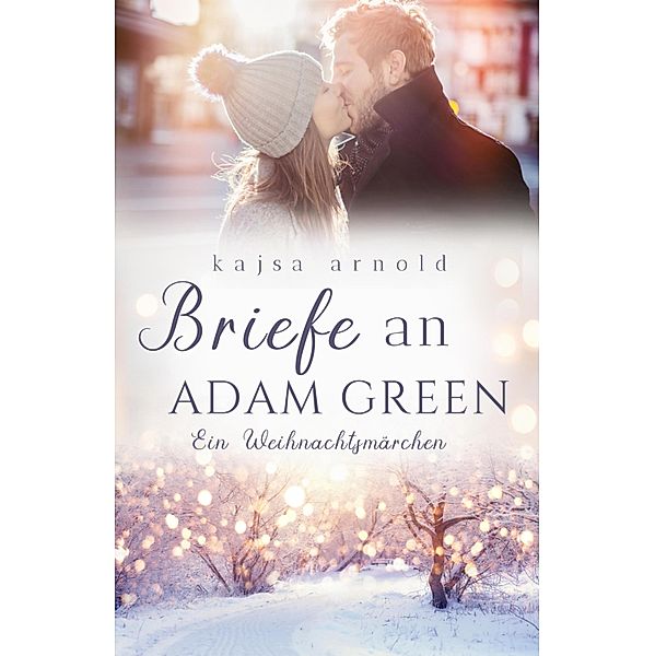 Briefe an Adam Green, Kajsa Arnold