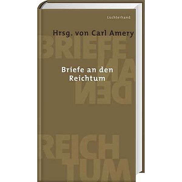 Briefe an den Reichtum, Carl Amery