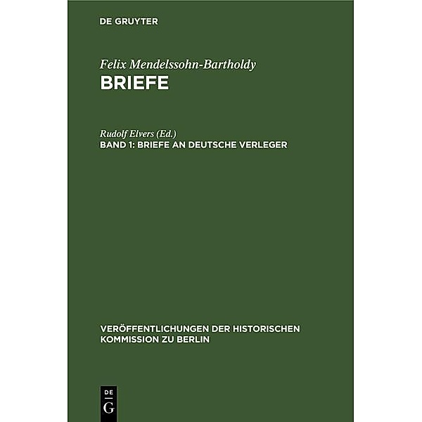 Briefe an deutsche Verleger / Veröffentlichungen der Historischen Kommission zu Berlin