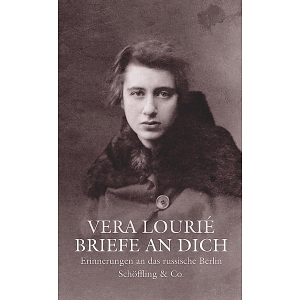 Briefe an Dich, Vera Lourié