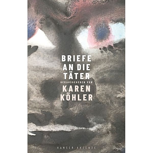 Briefe an die Täter, Karen Köhler