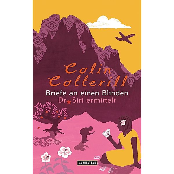 Briefe an einen Blinden / Dr. Siri Bd.4, Colin Cotterill