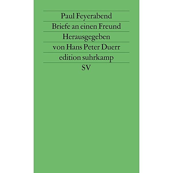 Briefe an einen Freund, Paul Feyerabend