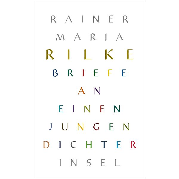 Briefe an einen jungen Dichter / Insel-Taschenbücher Bd.4682, Rainer Maria Rilke