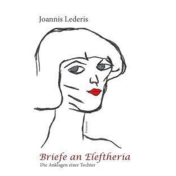 Briefe an Eleftheria, Joannis Lederis