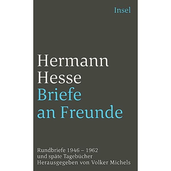 Briefe an Freunde / Insel-Taschenbücher Bd.2642, Hermann Hesse