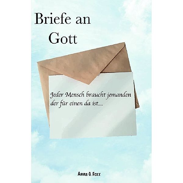 Briefe an Gott, Anna G. Foxx