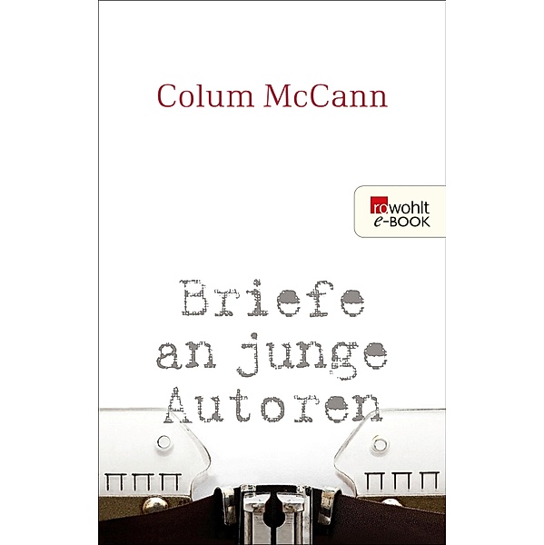 Briefe an junge Autoren, Colum Mccann