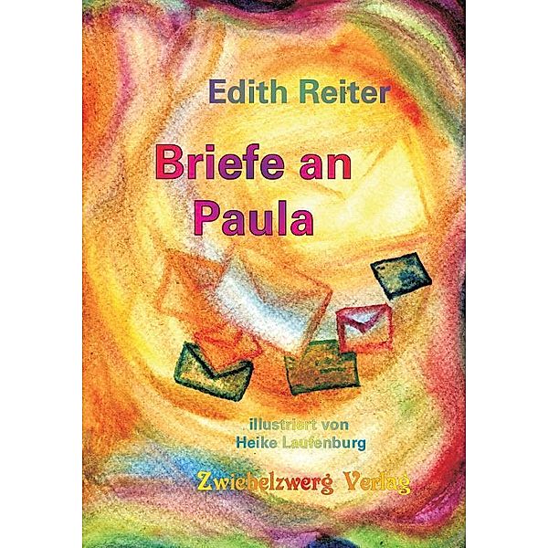 Briefe an Paula, Edith Reiter