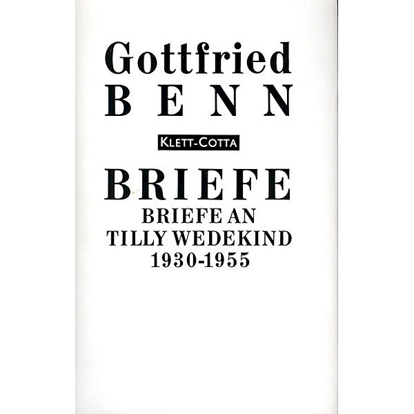 Briefe an Tilly Wedekind 1930-1955 (Briefe), Gottfried Benn