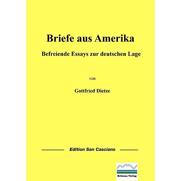 Briefe aus Amerika, Gottfried Dietze