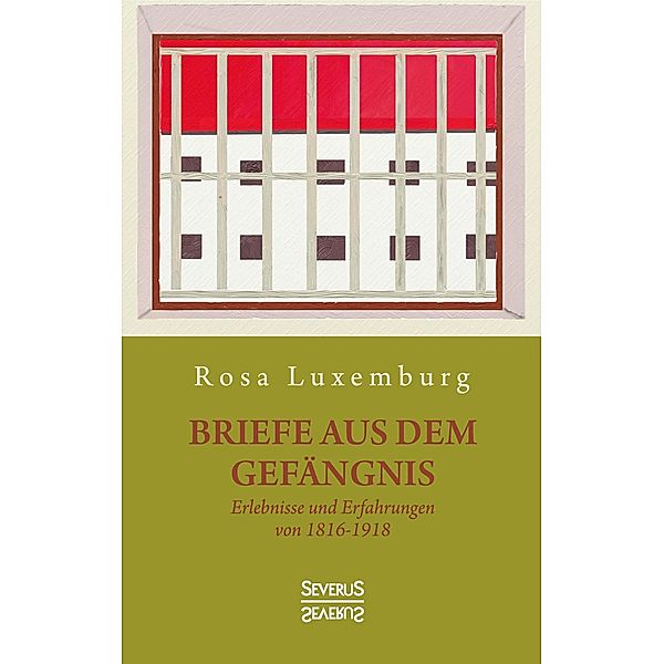 Briefe aus dem Gefängnis, Rosa Luxemburg