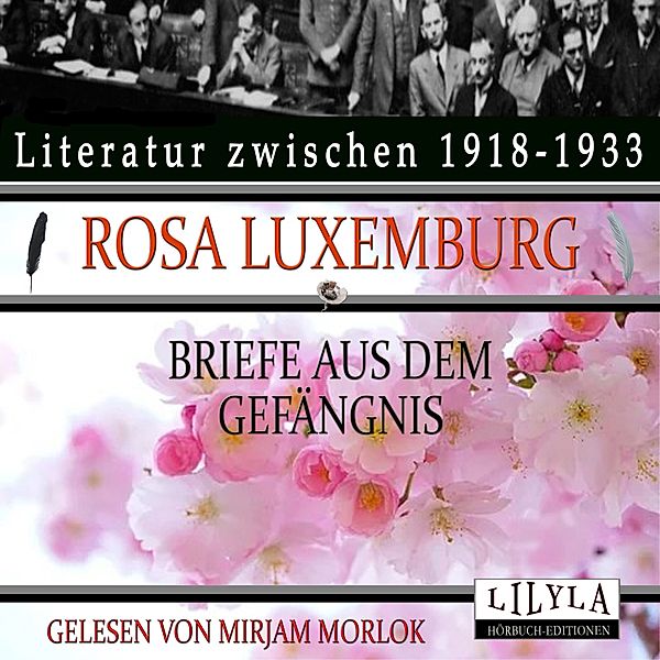 Briefe aus dem Gefängnis, Rosa Luxemburg