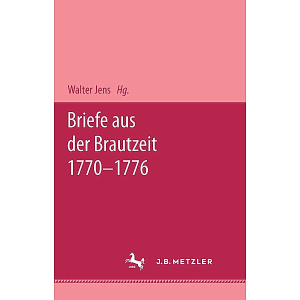 Briefe aus der Brautzeit 1770-1776, Gotthold Ephraim Lessing, Eva König