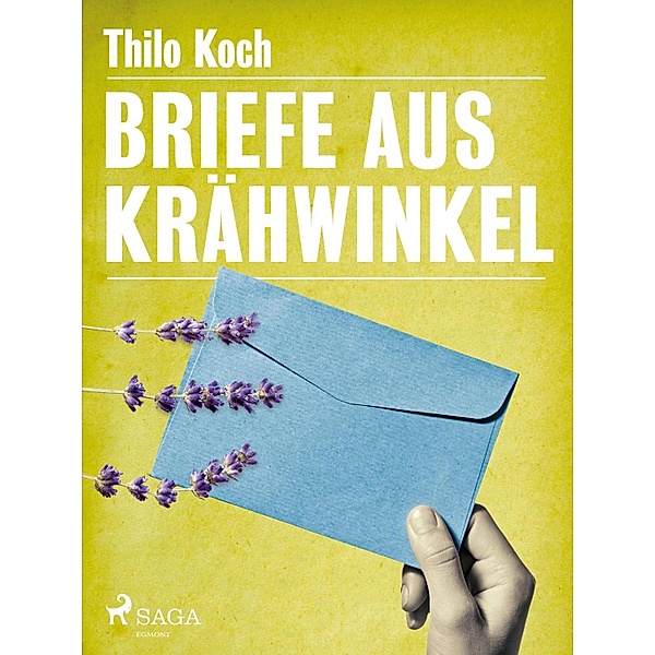 Briefe aus Krähwinkel, Thilo Koch