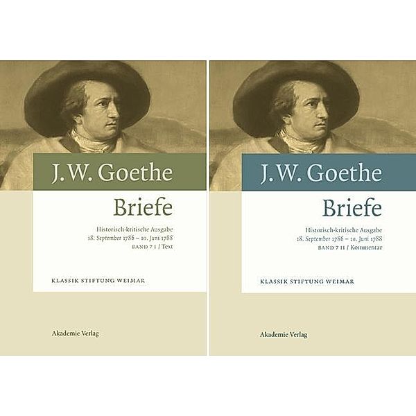 Briefe Band 7. 18. September 1786 - 10. Juni 1788 / Johann Wolfgang von Goethe: Briefe, Johann Wolfgang von Goethe