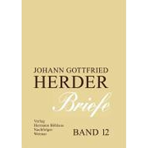 Briefe: Bd.12 Herder, Johann G. von