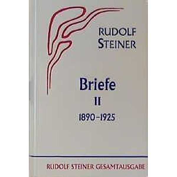 Briefe: Bd.2 1890-1925, Rudolf Steiner