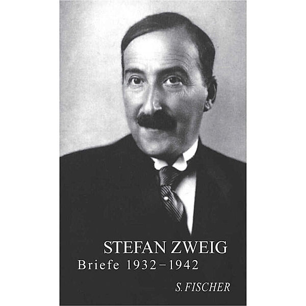 Briefe / Briefe 1932-1942, Stefan Zweig